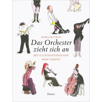Das Orchester zieht sich an von Carl Hanser Verlag